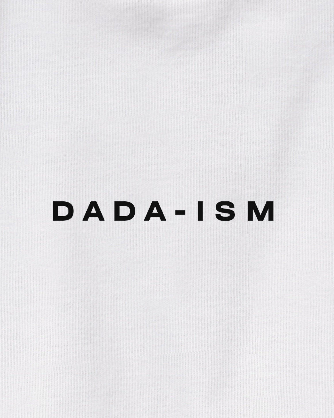 Dada-ism Organic Tee